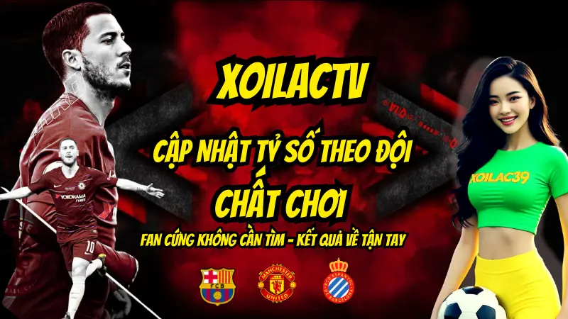 Xem kết quả bóng đá theo đội tuyển yêu thích – cá nhân hóa trải nghiệm tại RakhoiTV